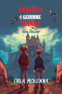 Dracula i gCoinne Manah: Reading Level A2 Irish-English