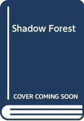 Shadow Forest