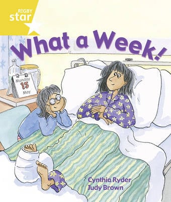 Rigby Star Guided Year 1/P2 Yellow Level: What a Week (6 Pack) Framework Edition