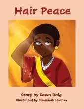 Hair Peace: An inspirational story about positive self-image and perceptions of beauty