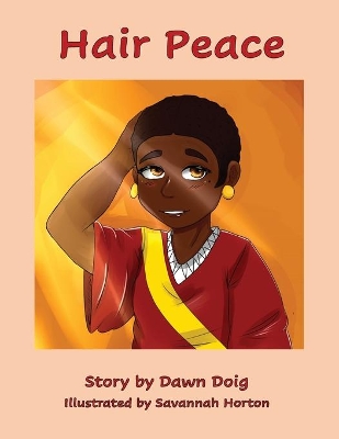 Hair Peace: An inspirational story about positive self-image and perceptions of beauty