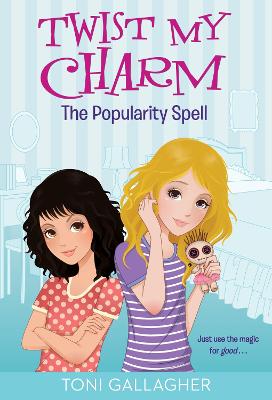 Twist My Charm: The Popularity Spell