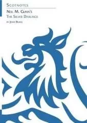 Neil M. Gunn's the Silver Darlings: (Scotnotes Study Guides)