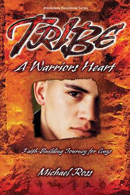 Tribe: A Warrior's Heart