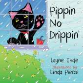 Pippin No Drippin': (Pippin the Cat Series, Book #2)