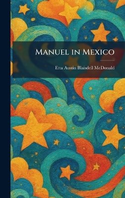 Manuel in Mexico