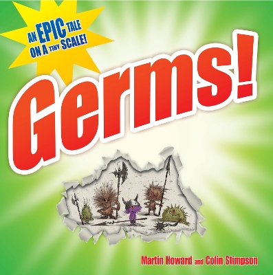 Germs!: An epic tale on a tiny scale