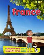 France: A Benjamin Blog and His Inquisitive Dog Guide