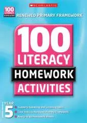 100 Literacy Homework Activities: Year 5