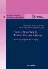 Teachers Responding to Religious Diversity in Europe: Researching Biography and Pedagogy