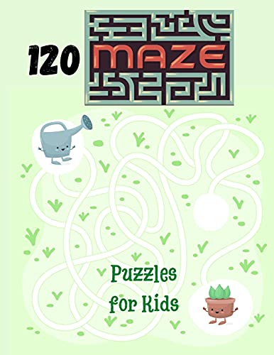 120 Maze Puzzles for Kids: Maze Activity Book for Kids. Great for Developing Problem Solving Skills, Spatial Awareness, and Critical Thinking Skills. (Books For Kids)
