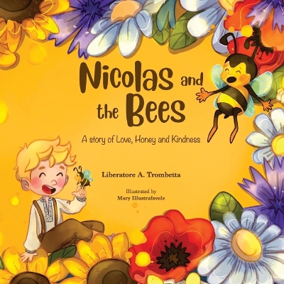 Nicolas and the Bees: A story of Love, Honey and Kindness