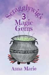 Scragglywig's 3 Magic Gems