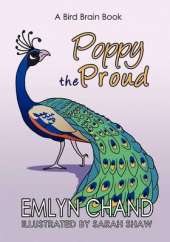 Poppy the Proud (a Bird Brain Book)