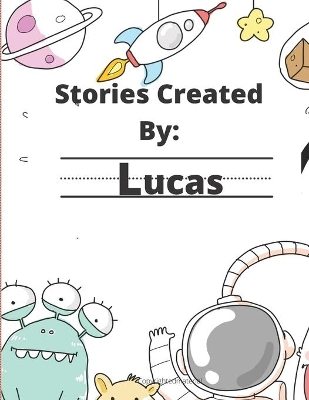 Stories Created By: Lucas