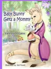 Baby Bunny Gets a Mommy