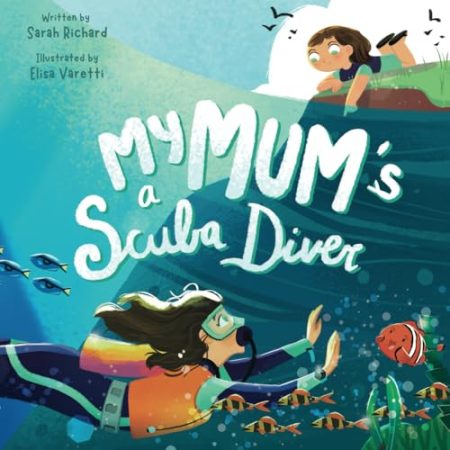 My Mum's a Scuba Diver