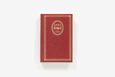 Little Women: The Original Classic Novel Featuring Photos from the Film!