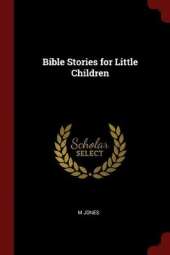 Bible Stories for Little Children