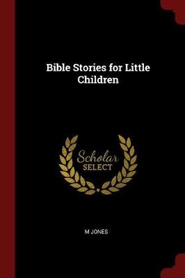 Bible Stories for Little Children