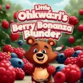 Little Ohkwá: ri's Berry Bonanza Blunder: A Silly Summer Adventure with Gratitude and Juicy Surprises