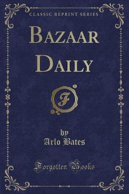 Bazaar Daily (Classic Reprint)