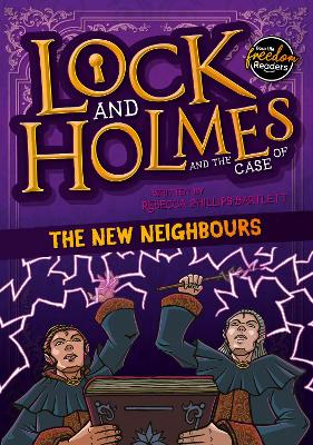 Lock and Holmes: And the Case of the New Neighbours