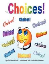 Choices!