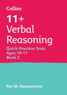 11+ Verbal Reasoning Quick Practice Tests Age 10-11 (Year 6) Set B: For the 2026 Gl Assessment Tests