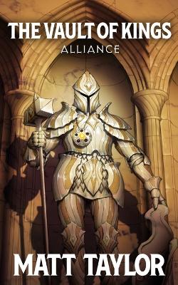 The Vault of Kings: Alliance