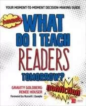 What Do I Teach Readers Tomorrow? Nonfiction, Grades 3-8: Your Moment-to-Moment Decision-Making Guide