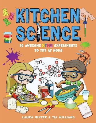 Kitchen Science: 30 Awesome STEM Experiments To Try At Home