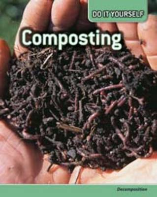 Composting: Decomposition