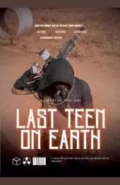 Last Teen on Earth: A Thrilling Post-Apocalyptic Survival of Action, Love, and Adventure for Young Adults
