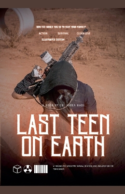 Last Teen on Earth: A Thrilling Post-Apocalyptic Survival of Action, Love, and Adventure for Young Adults