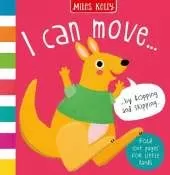 I can move...