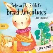 Melissa the Rabbit's Bread Adventures: A Delicious Journey of Friendship and Baking