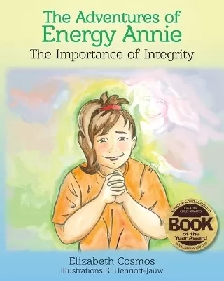 The Adventures of Energy Annie: The Importance of Integrity