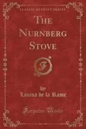 The Nurnberg Stove (Classic Reprint)