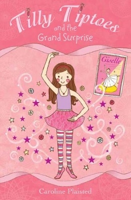 Tilly Tiptoes and the Grand Surprise