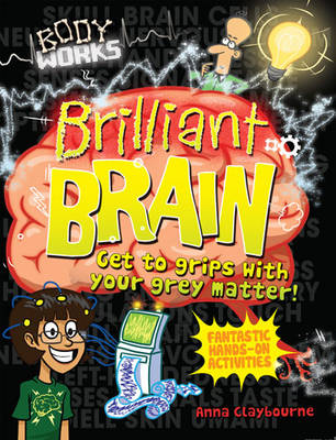 Body Works: Brilliant Brains