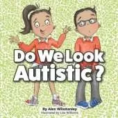 Do We Look Autistic?
