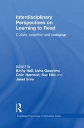 Interdisciplinary Perspectives on Learning to Read: Culture, Cognition and Pedagogy