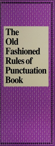 The Old Fashioned Rules of Punctuation