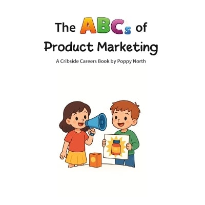The ABCs of Product Marketing