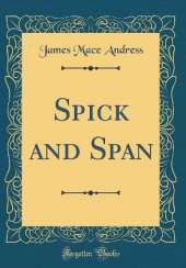 Spick and Span (Classic Reprint)