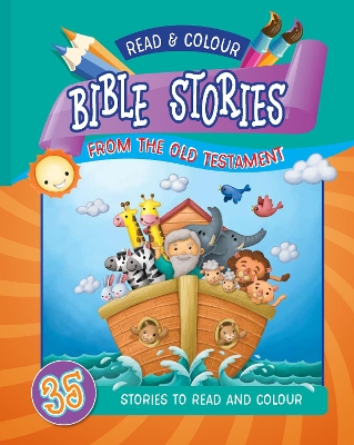 Read & Colour Bible Stories from the Old Testament: 35 Stories to Read and Colour