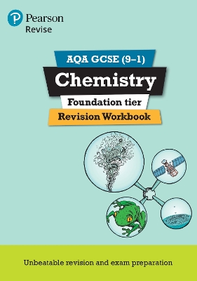 Pearson REVISE AQA GCSE Chemistry (Foundation) Revision Workbook - for 2025 and 2026 exams: AQA