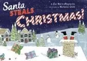 Santa Steals Christmas!