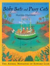 Bisky Bats and Pussy Cats